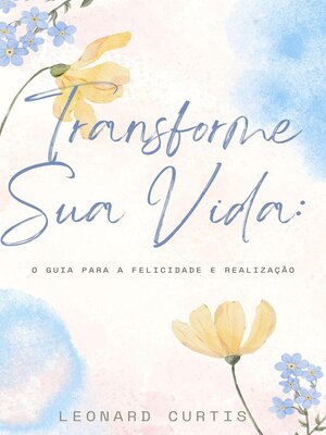 cover image of Transforme Sua Vida
